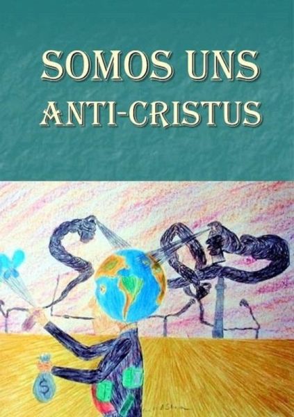 Somos Uns Anti-cristus (eBook, PDF)