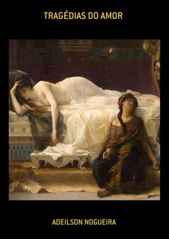 Tragédias Do Amor (eBook, ePUB) - Nogueira, Adeilson