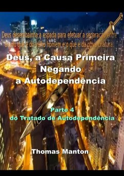 Cover Deus, A Causa Primeira - Negando A Autodependência (eBook, ePUB)