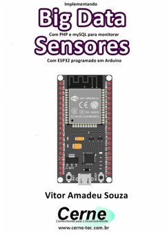 Cover Implementando Big Data Com Php E Mysql Para Monitorar Sensores Com Esp32 Programado Em Arduino (eBook, PDF)