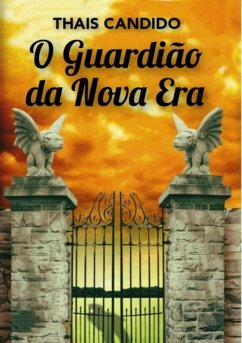 O Guardião Da Nova Era (eBook, PDF) Cover O Guardião Da Nova Era (eBook, PDF)