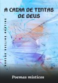 A Caixa De Tintas De Deus (eBook, PDF) A Caixa De Tintas De Deus (eBook, PDF)