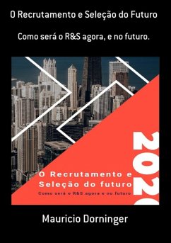 Cover O Recrutamento E Seleção Do Futuro (eBook, ePUB)