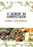 O Segredo Da Compostagem: (eBook, PDF)
