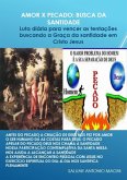 Amor X Pecado: Busca Da Santidade (eBook, ePUB)