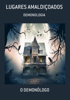 Lugares Amaldiçoados (eBook, ePUB) - Demonólogo, O.