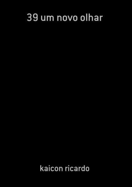 39 Um Novo Olhar (eBook, PDF)