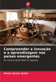 Compreender a inovação e a aprendizagem nos países emergentes