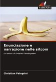 Enunciazione e narrazione nelle sitcom Enunciazione e narrazione nelle sitcom