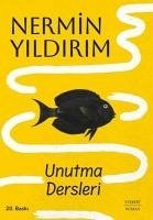 Unutma Dersleri - Yildirim, Nermin