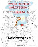 Święta Bożego Narodzenia z Dzieciątkiem Jezus Święta Bożego Narodzenia z Dzieciątkiem Jezus