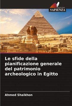 Cover Le sfide della pianificazione generale del patrimonio archeologico in Egitto