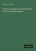Étude sur l'origine et la formation des verbes auxiliaires basques Étude sur l'origine et la formation des verbes auxiliaires basques