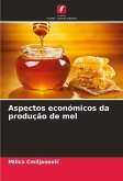 Aspectos económicos da produção de mel Aspectos económicos da produção de mel