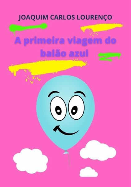 A Primeira Viagem Do Balão Azul (eBook, ePUB)