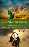 Standing Bear - The Indigenous Thing Who Became a Native American Person. A Play (eBook, ePUB) Standing Bear - The Indigenous Thing Who Became a Native American Person. A Play (eBook, ePUB)
