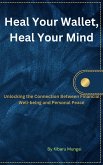 Heal Your Wallet, Heal Your Mind (eBook, ePUB)