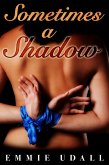 Sometimes a Shadow (eBook, ePUB)