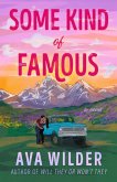 Some Kind of Famous (eBook, ePUB) Some Kind of Famous (eBook, ePUB)