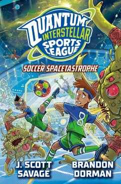 Soccer Spacetastrophe #2 (eBook, ePUB) - Savage, J. Scott