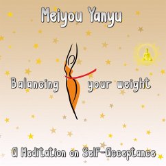 Balancing Your Weight (MP3-Download) - Yanyu, Meiyou