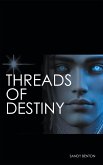 Threads of Destiny (eBook, ePUB) Threads of Destiny (eBook, ePUB)