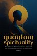 Quantum Spirituality: the Science of... - Bild 1