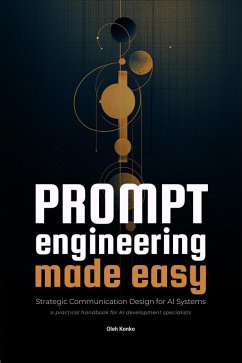 Cover Prompt Engineering Made Easy (AI Communication, #3) (eBook, ePUB)