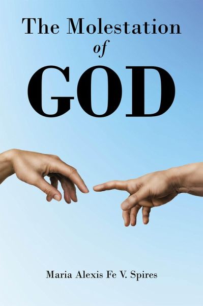 The Molestation of GOD (eBook, ePUB) The Molestation of GOD (eBook, ePUB)