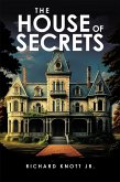 The House of Secrets (eBook, ePUB)