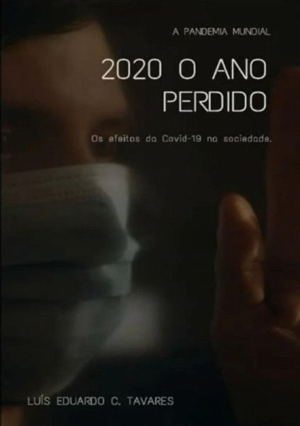 2020: O Ano Perdido (eBook, PDF) 2020: O Ano Perdido (eBook, PDF)