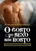 O Gosto Do Sexo Sem Rosto (eBook, PDF)