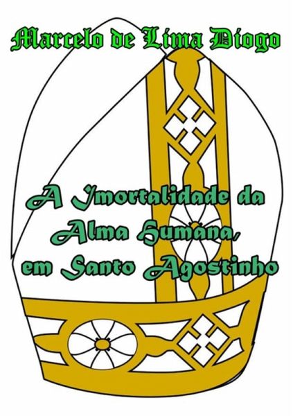 A Imortalidade Da Alma Humana Em Santo Agostinho (eBook, PDF)