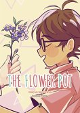 The Flower Pot - Edição Definitiva (eBook, ePUB) The Flower Pot - Edição Definitiva (eBook, ePUB)