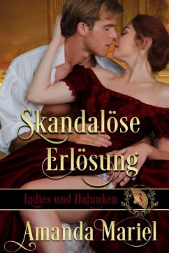 Cover Skandalöse Erlösung (Ladies und Halunken, #3) (eBook, ePUB)
