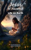 Jesus of Nazareth - Life on Earth (eBook, ePUB) Jesus of Nazareth - Life on Earth (eBook, ePUB)