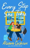 Every Step She Takes (eBook, ePUB) Every Step She Takes (eBook, ePUB)