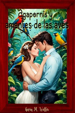 Cover Agapornis y amantes de las aves (eBook, ePUB)