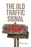The Old Traffic Signal (eBook, ePUB)
