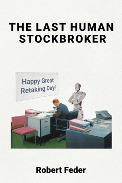 Cover The Last Human Stockbroker (eBook, ePUB)