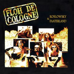 Koslowsky & Faaterland - Floh De Cologne