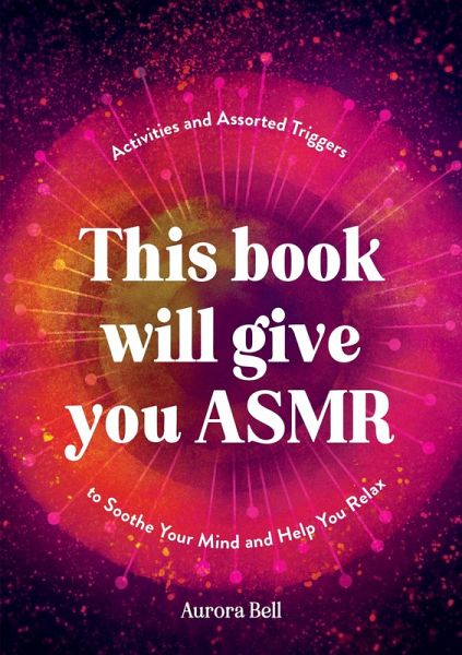 This Book Will Give You ASMR (eBook, ePUB) This Book Will Give You ASMR (eBook, ePUB)