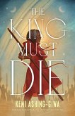 The King Must Die (eBook, ePUB)