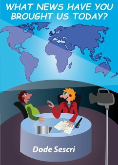 Cover What News Have You Brought Us Today? (Words To Elate) (eBook, ePUB)