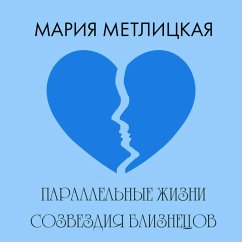 Parallelnye zhizni sozvezdiya Bliznetsov (MP3-Download) Cover Parallelnye zhizni sozvezdiya Bliznetsov (MP3-Download)