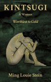 Kintsugi: A Woman (eBook, ePUB) Kintsugi: A Woman (eBook, ePUB)
