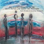 Nie sind sich Menschen so nah, wie in Worten und Gesten des Abschieds (MP3-Download)