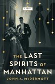The Last Spirits of Manhattan (eBook, ePUB)