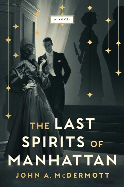The Last Spirits of Manhattan (eBook, ePUB) The Last Spirits of Manhattan (eBook, ePUB)