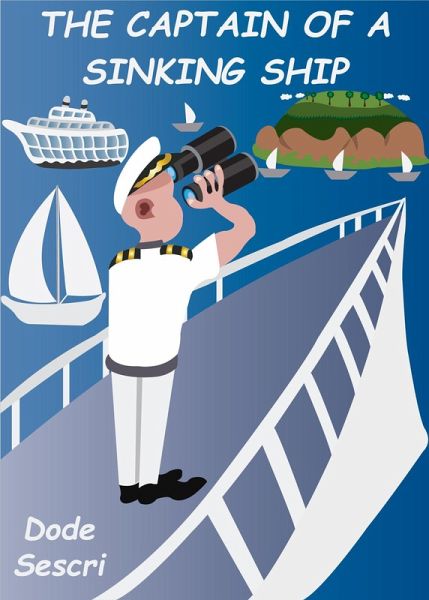 The Captain of a Sinking Ship (Words To Elate) (eBook, ePUB) The Captain of a Sinking Ship (Words To Elate) (eBook, ePUB)